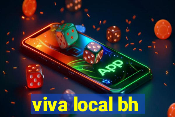 viva local bh